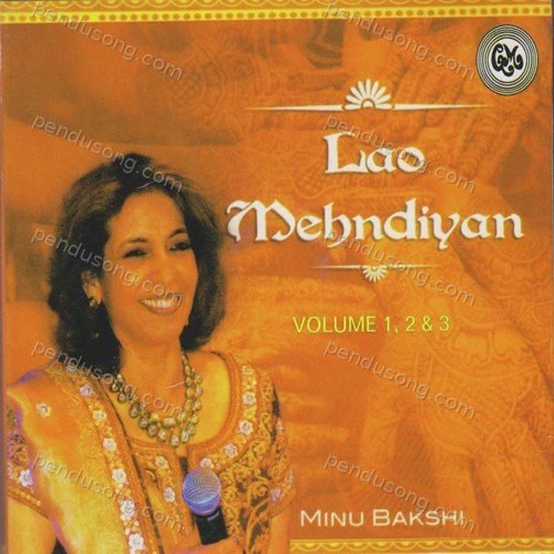 Lao Mehndiyan Vol. 3 Minu Bakshi MP3 Download