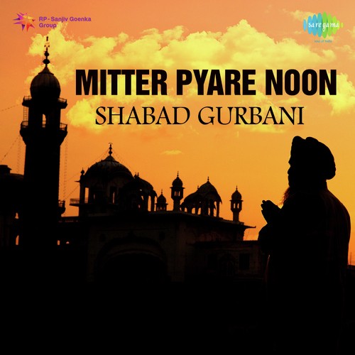 Mitter Pyare Noon - Shabad Gurbani Asha Bhosle MP3 Download