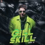 Gill Skill, Vol. 1 Album Download