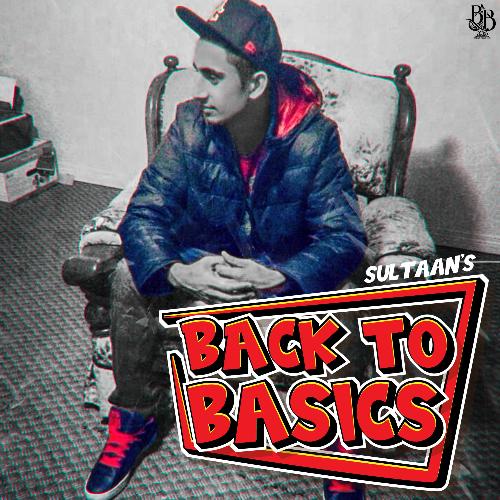 Back to the Basics Sultaan MP3 Download