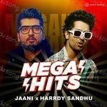 Jaani X Harrdy Sandhu - Mega Hits Album Download