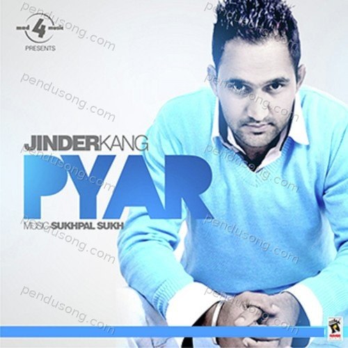 Pyar (Jinder Kang) Jinder kang MP3 Download