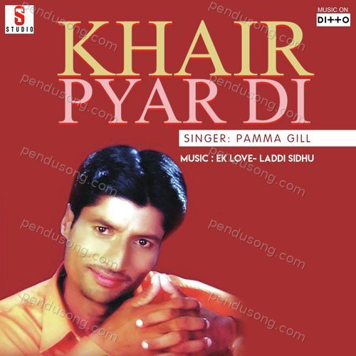 Khair Pyar Di Pamma Gill MP3 Download