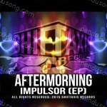 Aftermorning Songs MP3 Download