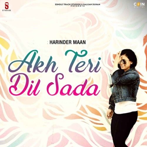 Akh Teri Dil Sada Harinder Maan MP3 Download