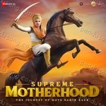 Supreme Motherhood: The Journey of Mata Sahib Kaur - Alka Yagnik Song Download