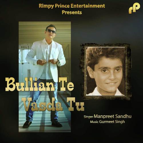 Bullian Te Vasda Tu Manpreet Sandhu MP3 Download