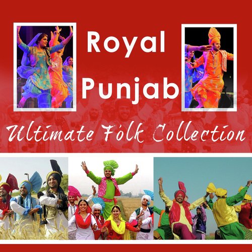 Royal Punjab - Ultimate Folk Collection Amar Preet MP3 Download