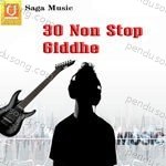 30 Non Stop Giddhe - Neelam Sharma Song Download