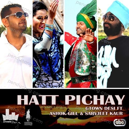 Hatt Pichay Gtown Desi MP3 Download