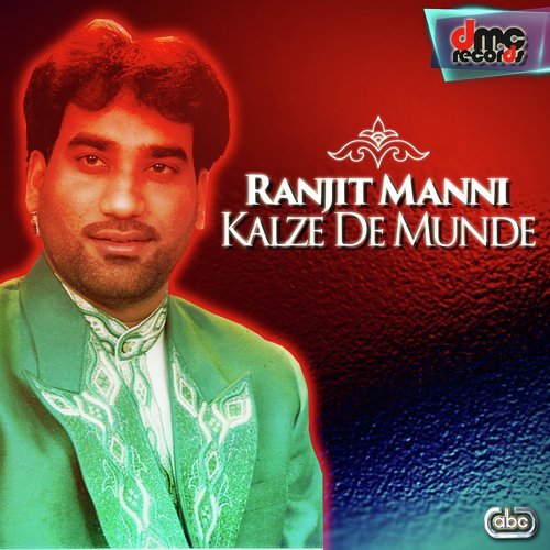 Kalze De Munde Ranjit Mani MP3 Download