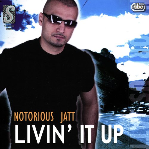 Livin' It Up Notorious Jatt MP3 Download