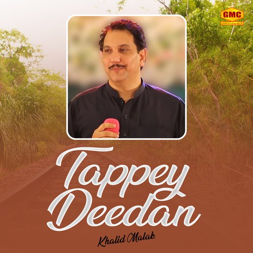 Tappey Deedan Khalid Malak MP3 Download