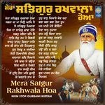 Nonstop Shabad Gurbani - Mera Satgur Rakhwala Hoa (Jukebox) - Bhai Harjot Singh Ji Song Download