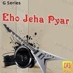 Eho Jeha Pyar Album Download