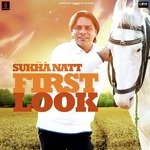 First Look - Sukha Natt Song Download
