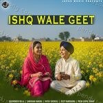 Ishq Wale Geet - Sangram Hanjra Song Download