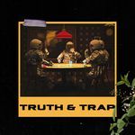 TRUTH & TRAP Album Download