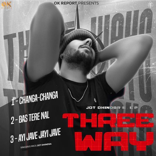 THREE WAY Jot Dhindsa MP3 Download