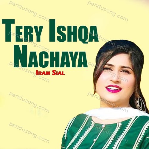 Tery Ishq Nachaya Iram Sial MP3 Download