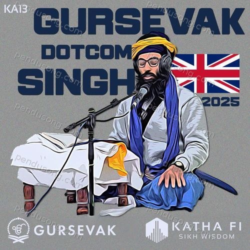 Gursevak dotcom Singh UK Tour 2025 (KA13)