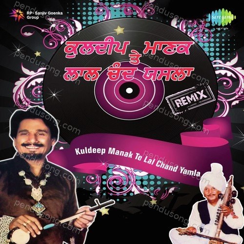 Kuldeep Manak Te Lal Chand Yamla Remix Joy MP3 Download