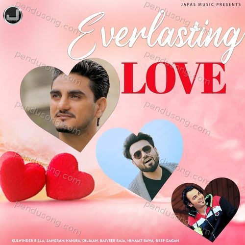 Everlasting Love Deep Gagan MP3 Download