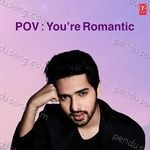 Pov You're Romantic Album Download