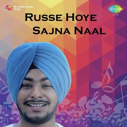 Russe Hoye Sajna Naal Atul Sharma MP3 Download