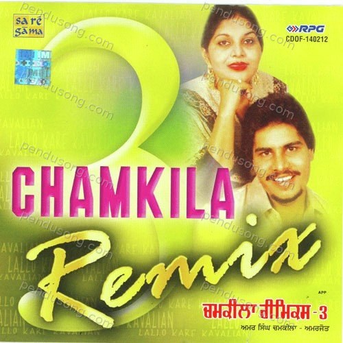 Chamkila Remix Vol - Iii Amar Singh Chamkila MP3 Download