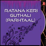Ratana Keri Guthali (Parhtaal) Album Download