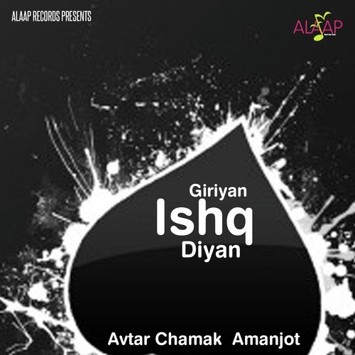 Giriyan Ishq Diyan Amanjot MP3 Download
