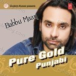 Pure Gold Punjabi Babbu Maan – Babbu Maan