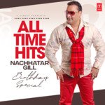 All Time Hits Nachhatar Gill Birthday Special - Nachhatar Gill Song Download