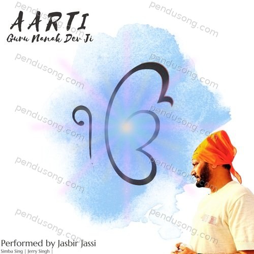 Aarti Guru Nanak Dev Ji Jasbir Jassi MP3 Download