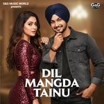 Dil Mangda Tainu Album Download