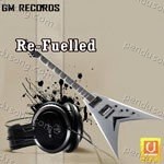 Re Fuelled Album Download