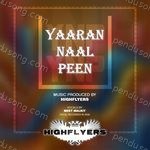 Yaaran Naal Peen (YNP) Album Download