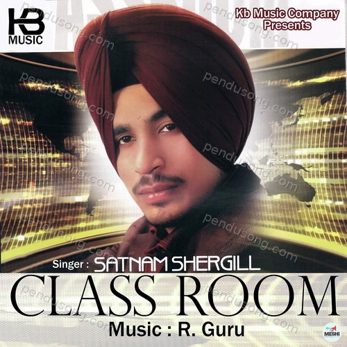 Class Room Satnam Shergill MP3 Download