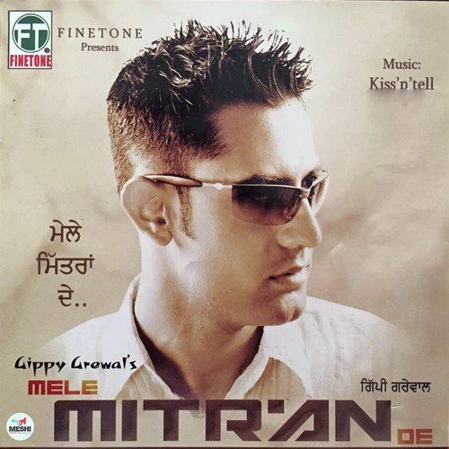 Mele Mitran De Gippy Grewal MP3 Download