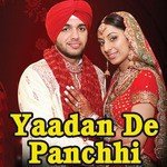 Yaadan De Panchhi Album Download
