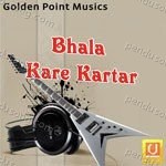 Bhala Kare Kartar Album Download