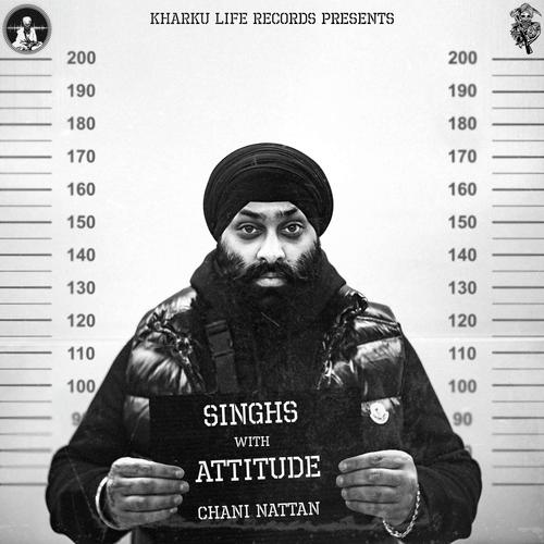 Singhs With Attitude Chani Nattan MP3 Download