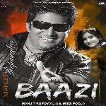 Baazi Album Download