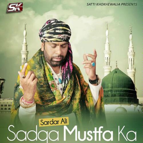 Sadqa Mustfa Ka Sardar Ali MP3 Download