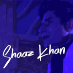 Shaaz Khan Songs MP3 Download