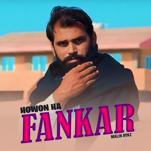 Howon Ha Fankar Malik Ayaz MP3 Download