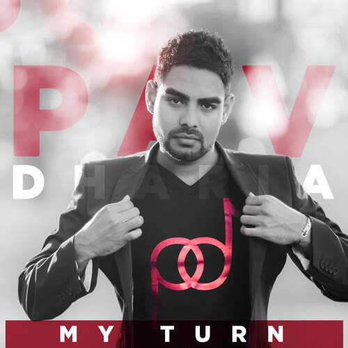 My Turn Pav Dharia MP3 Download