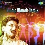Kuldip Manak Remix Album Download