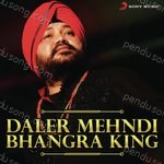 Daler Mehndi - Bhangra King Album Download